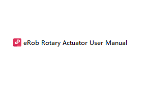 eRob Rotary Actuator User Manual V3.33